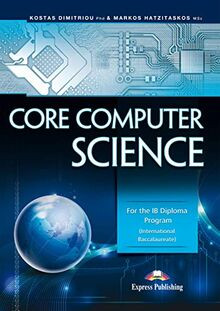 Core Computer Science: For the IB Diploma Program (Inter... | Buch | Zustand gut