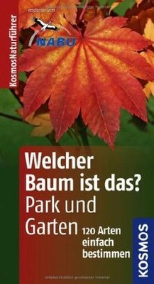 Welcher Baum ist das? in Park und Garten: 120 Arten einf... | Buch | Zustand gut
