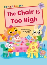 The Chair is Too High (Lilac Early Reader) by Kris Knight (Paperback Book)