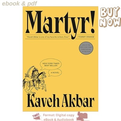 Martyr!: A novel 2024 Kaveh Akbar English
