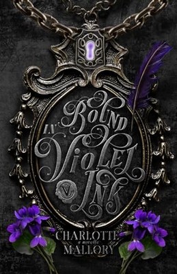 Bound in Violet Ink: Forbidden, Fated Mates Dark Romantasy - Mallory, Charlotte