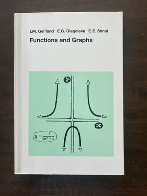 Functions & Graphs, I.M. Gelfand et al., VERY GOOD, Paperback