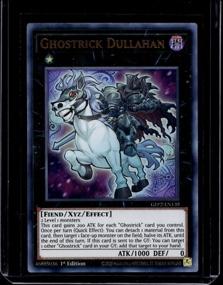 Ghostrick Dullahan 1st Edition Ultra Rare GFP2-EN139 Yu-Gi-Oh!