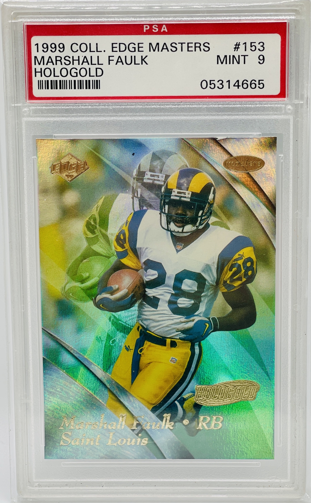 Marshall Faulk 1999 Collector's Edge Masters Hologold /25 PSA 9 Mint
