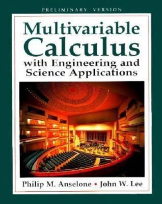 Multivariable Calculus with Engineering and Science Applications (Preliminary...
