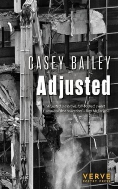 Adjusted by Casey Bailey PAPERBACK 9781912565023