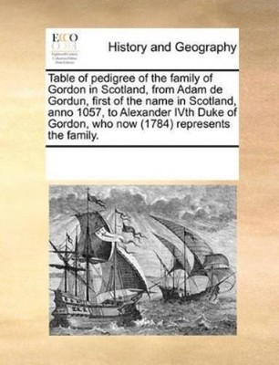 Multiple Contri Table of Pedigree of the Family of Gordo (Paperback) (UK IMPORT)