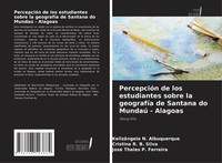 PercepcióN De Los Estudiantes Sobre La GeografíA De Santana Do Mundaú - Alagoas