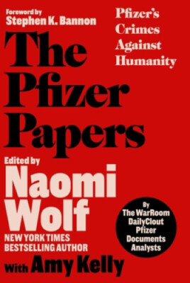 The Pfizer Papers: Pfizer's Crimes Against Humanity [Spanish]
