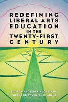 Robert E Luckett | Redefining Liberal Arts Education In The Twenty-First Century