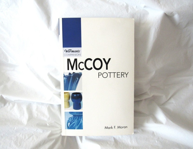 Warman's Companion: McCoy Pottery by Mark F. Moran (2005, Trade Paperback)