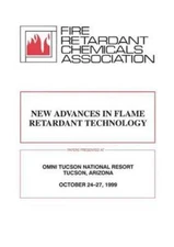 New Advances in Flame Retardant Technology : Papers Presented at : Omni Tucso...