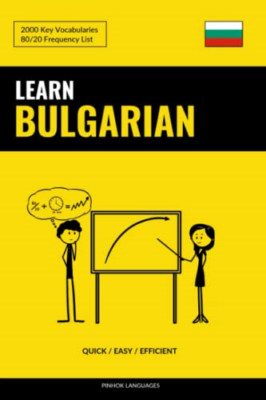 Learn Bulgarian-Quick / Easy / Efficient: 2000 Key Voca -  NEW Pinhok Language 2