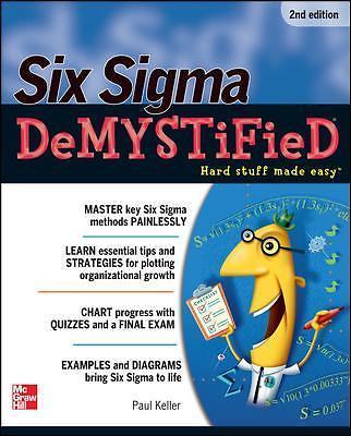 SIX SIGMA DEMYSTIFIED - PAUL KELLER (PAPERBACK) NEW