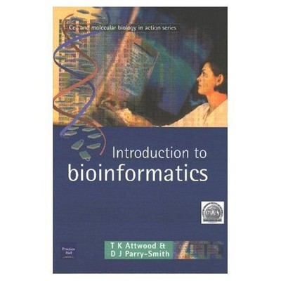 Introduction to Bioinformatics by Parry-Smith, Dr David 0582327881 FREE Shipping
