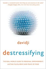 destressifying: The Real-World Guide to Personal Empowerment, Lasting Fulfil...