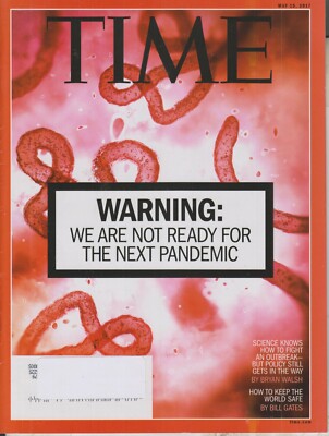Time May 15, 2017 Warning - We Are Not Ready For The Next Pandemic (Magazine: Cu