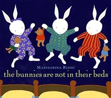 The Bunnies Are Not in Their Beds Picture Book Marisabina Russo