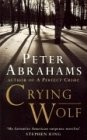 Crying Wolf, Abrahams, Peter, Used; Good Book