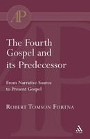 Robert Fortna | The Fourth Gospel And Its Predecessor | Taschenbuch | Englisch