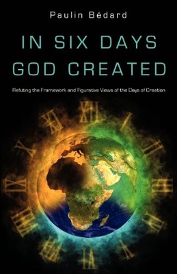 IN SIX DAYS GOD CREATED By Paulin Bedard