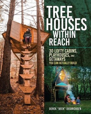 Derek  Deek  Diedricksen Tree Houses within Reach (Paperback)