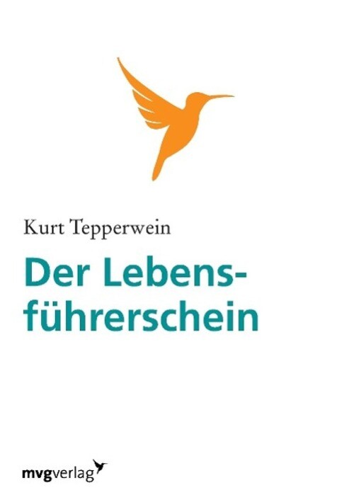 Thumbnail - Der Lebensführerschein Kurt Tepperwein Taschenbuch Paperback 272 S.