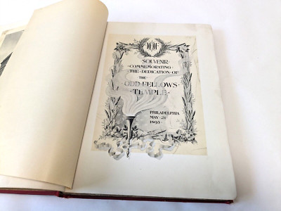 1895 ODD FELLOWS TEMPLE DEDICATION BOOK PHILADELPHIA PA - NICE!