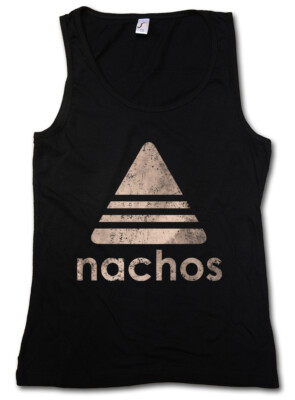 NACHOS DAMEN TANK TOP Fun Chips Addicted Diet fat Cheese Tortiallas Chubby