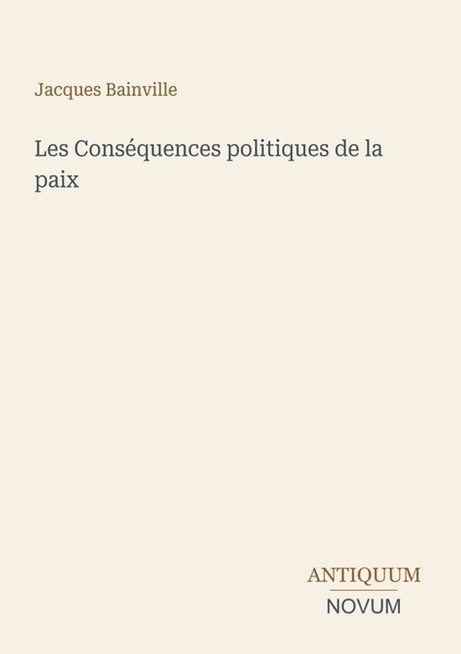 Jacques Bainville | Les ConséQuences Politiques De La Paix | Taschenbuch (2026)-image