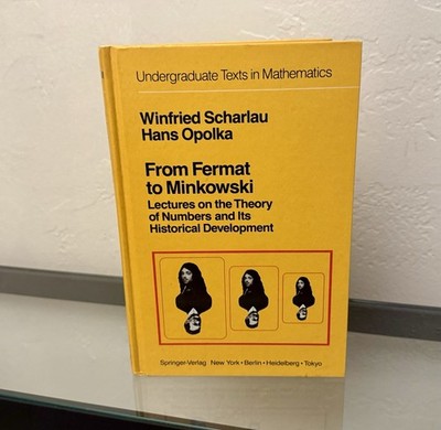From Fermat to Minkowski by Winfried Scharlau & Hans Opolka 1985 Hardcover
