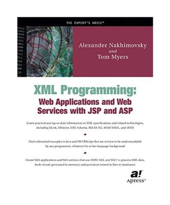 XML Programming: Web Applications and Web Services with JSP and ASP, Tom Myers, 