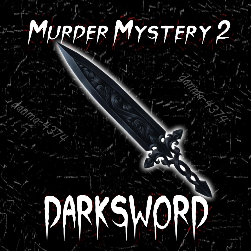 Murder Mystery 2 Darksword - MM2 Godly