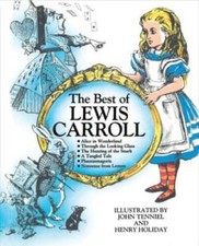 The Best of Lewis Carroll (Alice in Wonderland, Through the Looking Glass - GOOD