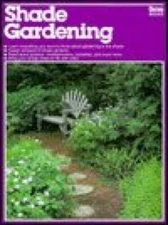 Shade Gardening - Paperback By Ortho Book Editors - GOOD