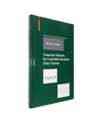 Numerical Methods for Controlled Stochastic Delay Systems, Harold Kushner