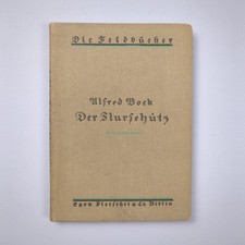 Der Flursch�tz. Bock, Alfred 1916 Die Feldb�cher Antiquarisch Antik