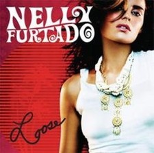 Loose by Nelly Furtado