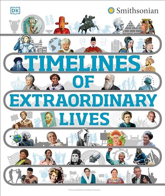 Timelines of Extraordinary  Lives (DK Children's  Timel - Hardback NEW Dk 20/01/