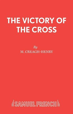 M. Creagh-Henry | The Victory of the Cross | Taschenbuch | Englisch (2016)