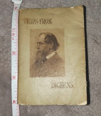 CHIPS From DICKENS Selected by Thomas Mason 1812-1870