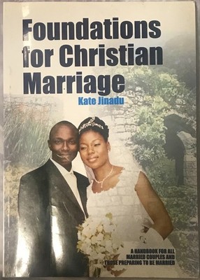 Foundations for Christian Marriage: Preparing to be Married  and Married Couples