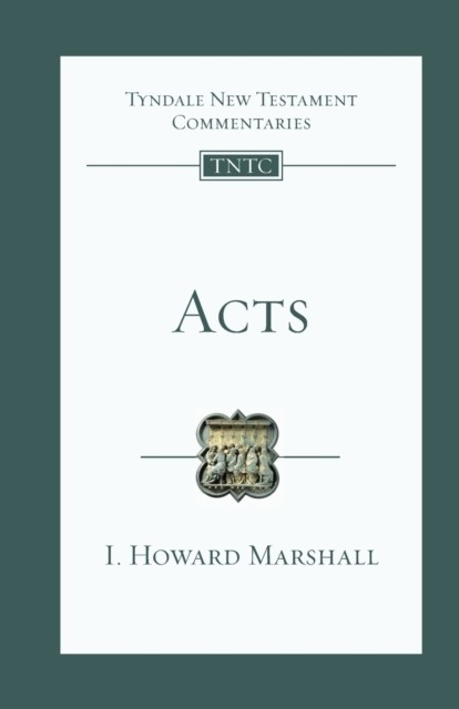 Acts Tyndale New Testament Commentary by Howard  Marshall (Paperback Book)