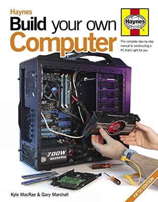 Build Your Own Computer: The Complete Step-by-step Manual to C ,