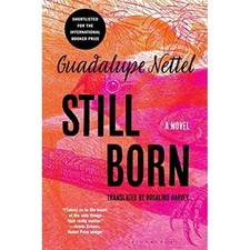 Image of Still Born - NEW Guadalupe Nette 2023