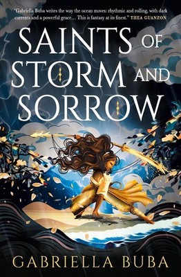 The Saints of Storm and Sorrow by Gabriella Buba Paperback Book