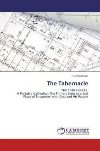 Thumbnail - The Tabernacle The Tabernacle A Portable Cathedral:-the Primary