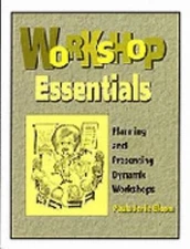 Workshop Essentials: Planning and Presenting Dynamic Workshops