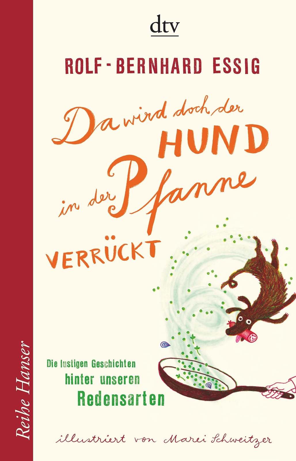 Thumbnail - Rolf-bernhard Essig / Da Wird Doch Der Hund In Der Pfanne Ve ...