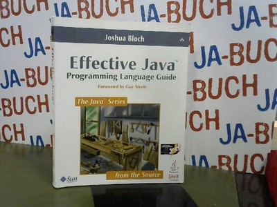 Effective Java Programming Language Guide Bloch, Joshua: